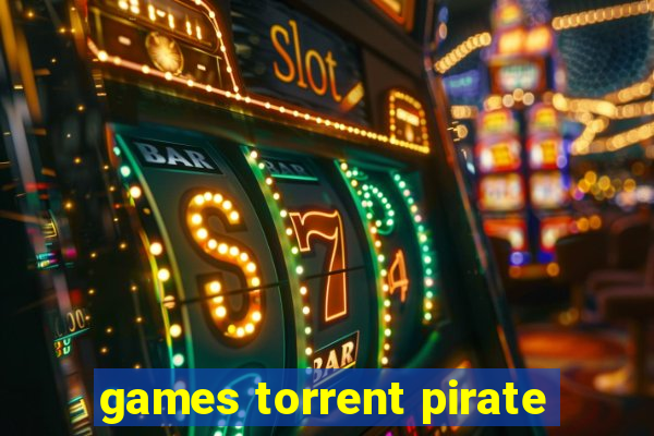 games torrent pirate